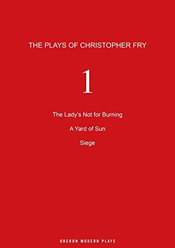 The Plays of Christopher Fry: One: Plays One (Oberon Modern Playwrights, Band 1)