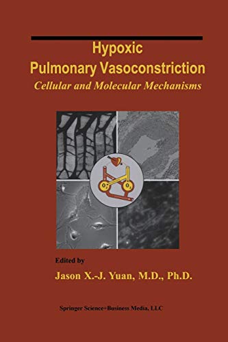 Hypoxic Pulmonary Vasoconstriction: Cellular and Molecular Mechanisms (Developments in Cardiovascular Medicine, 252, Band 252)