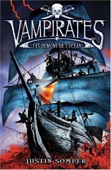 Vampirates. Vol. 1. Les démons de l'océan