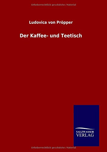 Der Kaffee- und Teetisch