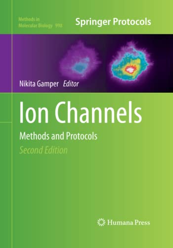 Ion Channels: Methods and Protocols (Methods in Molecular Biology, Band 998)