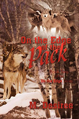 On the Edge of the Pack: Book Two of the On the Edge Series