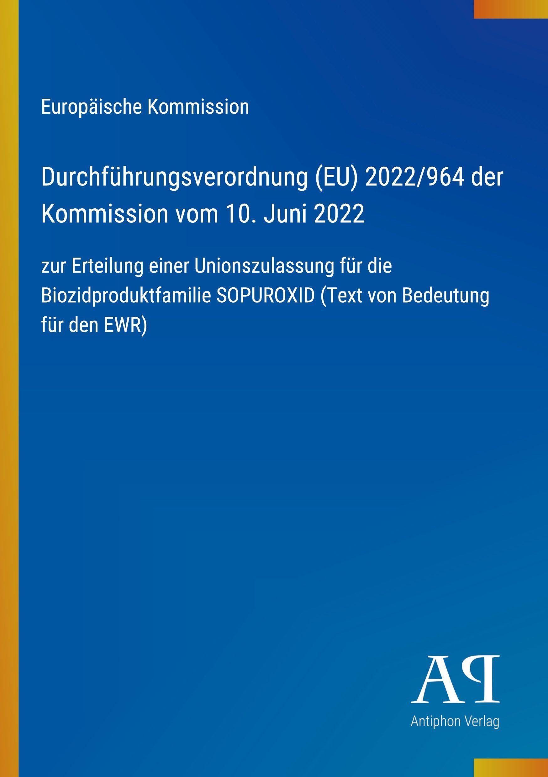 Durchführungsverordnung (EU) 2022/964 der Kommission vom 10. Juni 2022