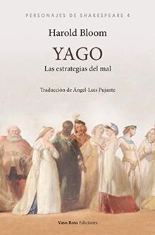 Yago: Las estrategias del mal (Personajes de Shakespeare, Band 4)