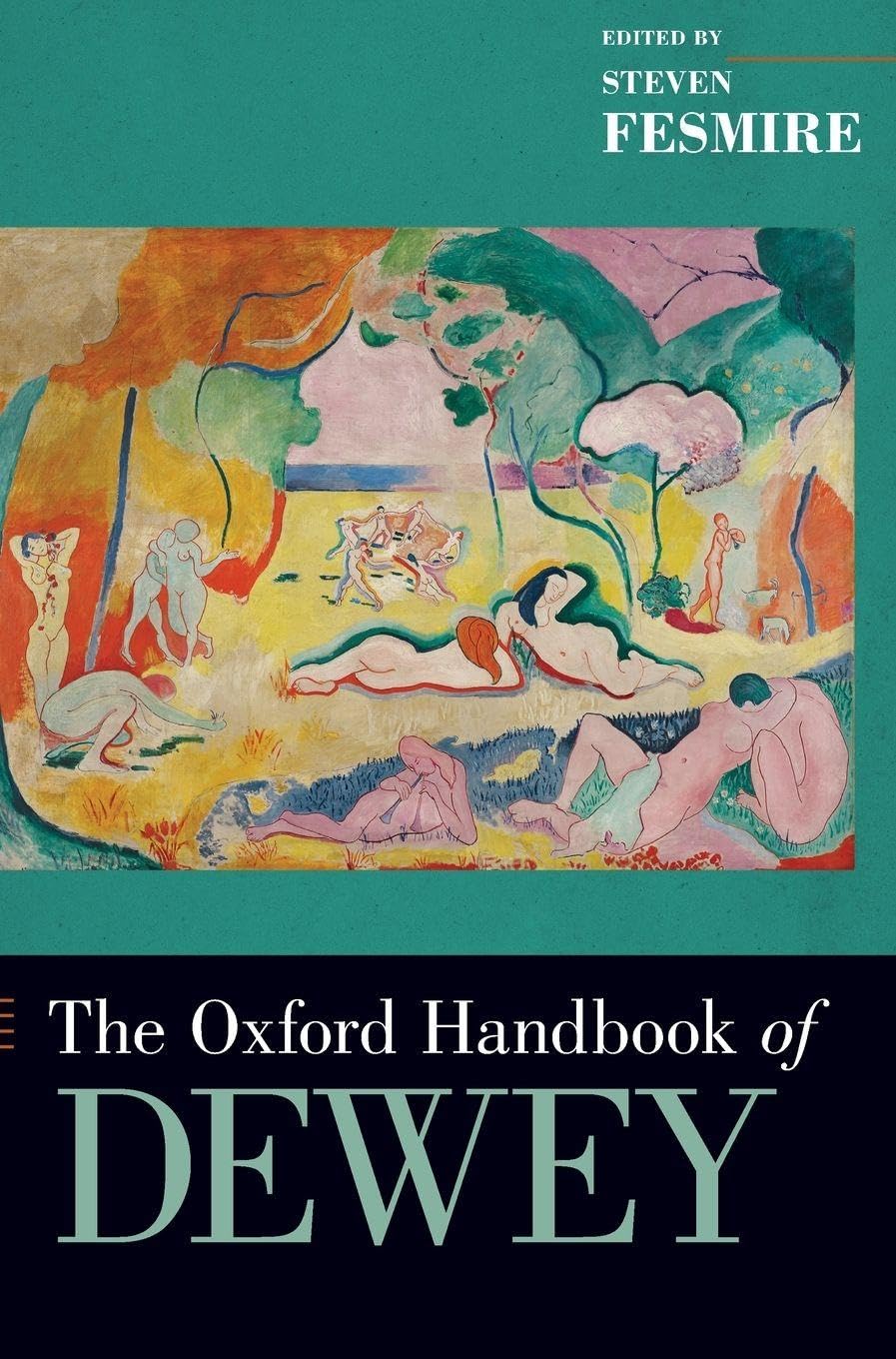 Oxford Handbook of Dewey (Oxford Handbooks)