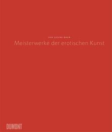 Meisterwerke der erotischen Kunst