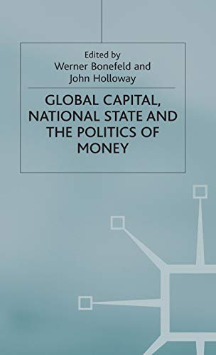 Global Capital, National State and the Politics of Money