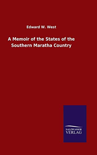 A Memoir of the States of the Southern Maratha Country