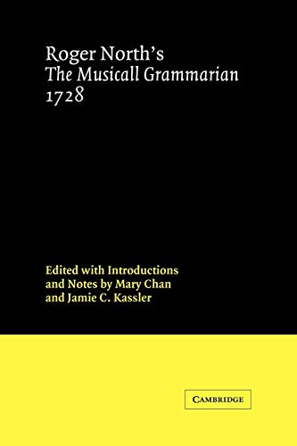 Roger North's Musical Grammarian: Cambridge Studies in Music
