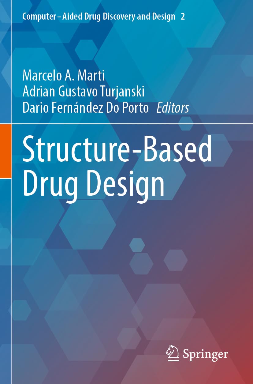 Structure-Based Drug Design (Computer-Aided Drug Discovery and Design, 2)