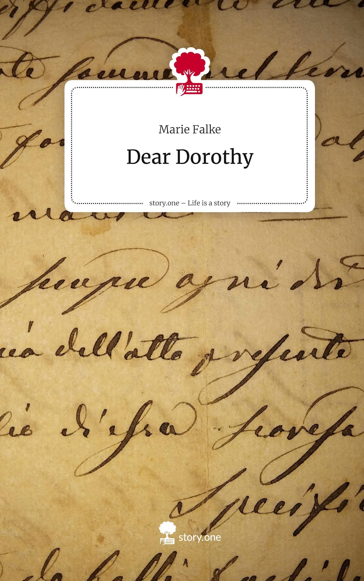 Dear Dorothy. Life is a Story - story.one