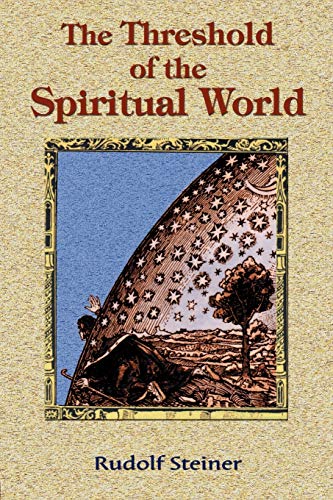 Rudolf Steiner The Threshold Of The Spiritual World