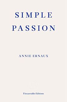 Simple Passion: Annie Ernaux