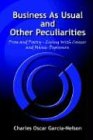 Business As Usual and Other Peculiarities: Prose and Poetry - Living With Cancer and Manic-Depression