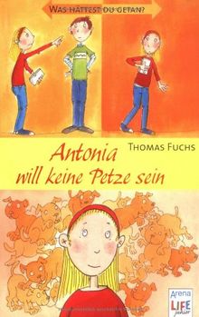 Antonia will keine Petze sein