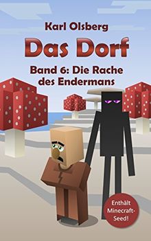 Das Dorf Band 6: Die Rache des Endermans