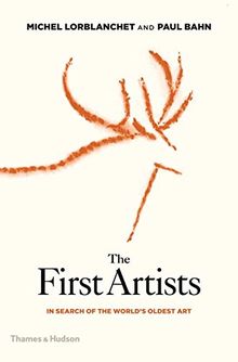 The First Artists : In Search of the World´s Oldest Art