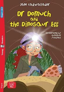 Dr Domuch and the Dinosaur Egg: Book with downloadable Audio Files (Young ELI Readers)