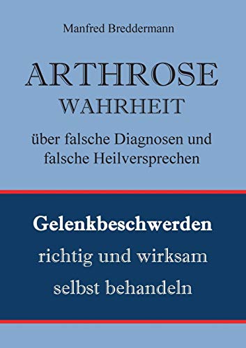 ARTHROSE: Gelenkbeschwerden richtig und wirksam behandeln