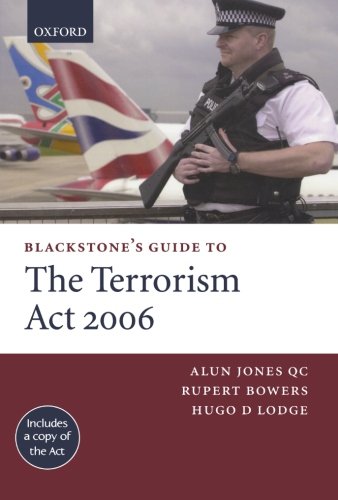Blackstone's Guide to the Terrorism Act 2006 (Blackstone's Guide Series)
