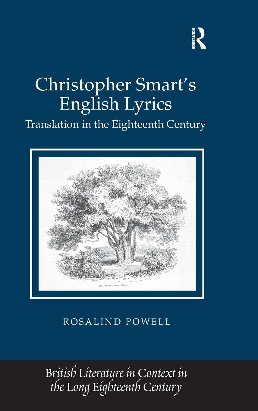 Christopher Smart's English Lyrics: Translation in the Eighteenth Century (British Literature in Context in the Long Eighteenth Century)