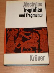 Die Tragödien und Fragmente. von Aischylos, Nestle, Walter | Buch | Zustand gut
