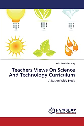 Teachers Views On Science And Technology Curriculum: A Nation-Wide Study