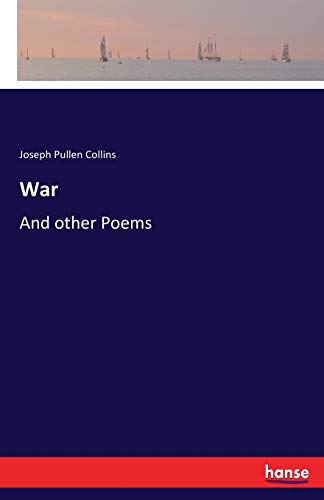 War: And other Poems
