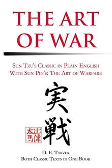 The Art of War: Sun Tzu: In Plain English: Sun Tzu's Classis in Plain English with Sun Pin's: The Art of Warfare (Warrior)