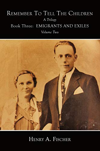 Emigrants and Exiles: Book Three, Volume Two