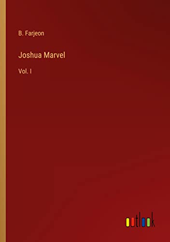 Joshua Marvel: Vol. I