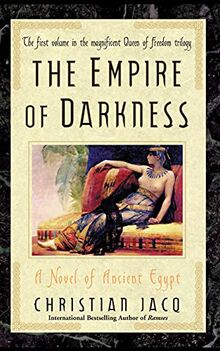 Empire of Darkness: A Novel of Ancient Egypt (Queen of Freedom Trilogy, Band 1)