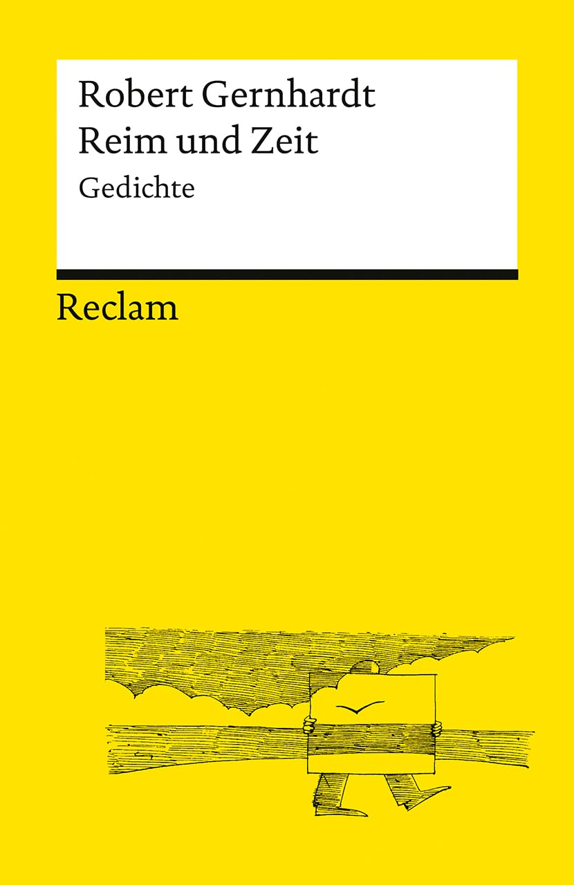 Reim und Zeit. Gedichte: Poetisch und alltagsnah – mit satirischen Versen über Liebe, Alkohol und Fußball (Reclams Universal-Bibliothek)