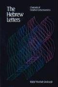 The Hebrew Letters (The Teachings of Kabbalah Series, Band 1)