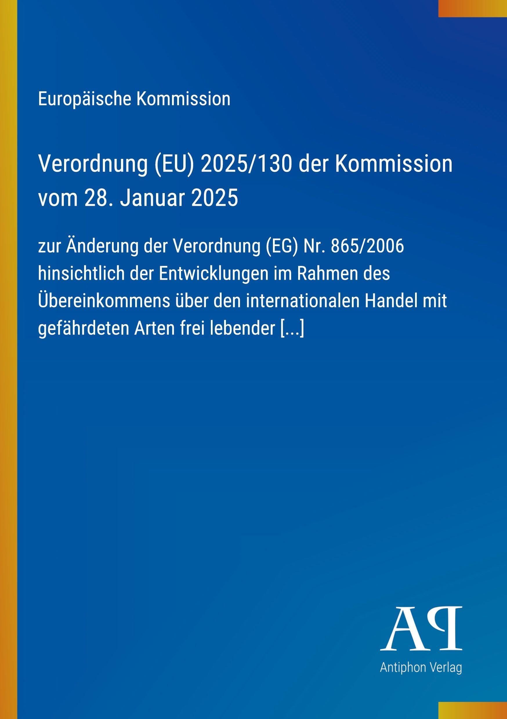 Verordnung (EU) 2025/130 der Kommission vom 28. Januar 2025