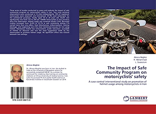 The Impact of Safe Community Program on motorcyclists' safety: A case control interventional study on promotion of helmet usage among motorcyclists in Iran