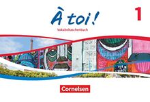 À toi ! - Ausgabe 2022 - Band 1: Vokabeltaschenbuch