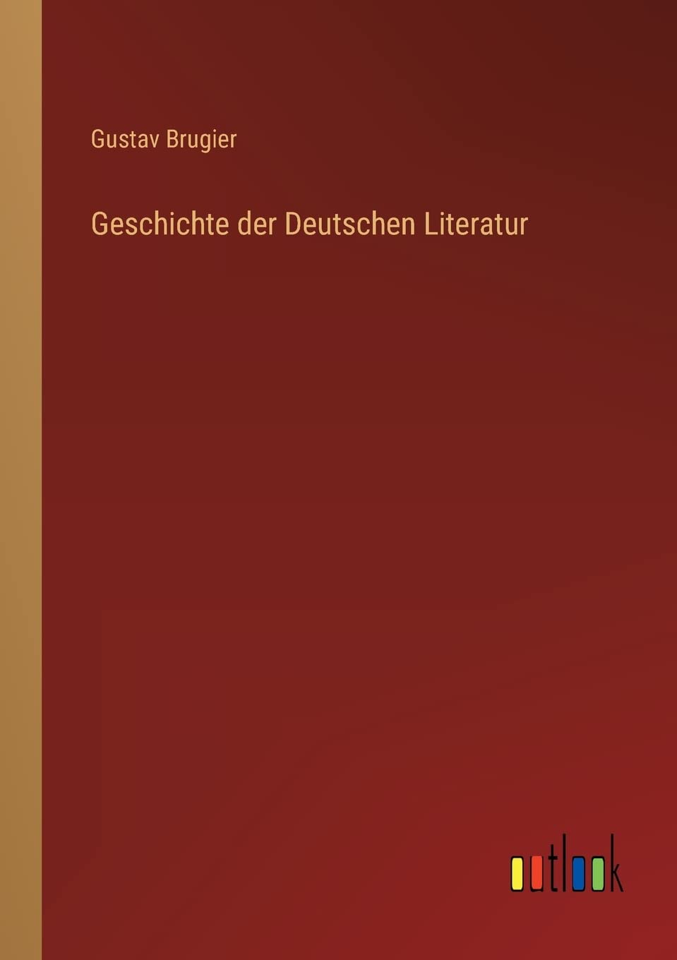 Geschichte der Deutschen Literatur