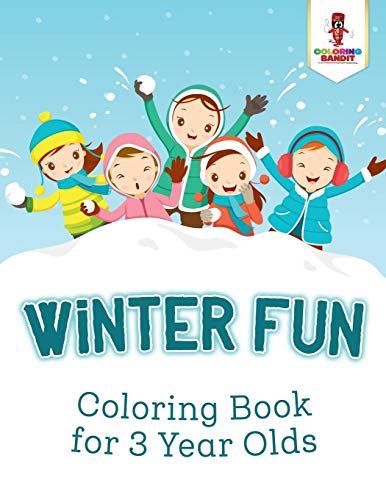 Winter Fun : Coloring Book for 3 Year Olds