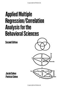 Applied Multiple Regression: Correlation Analysis for the Behavioral Sciences