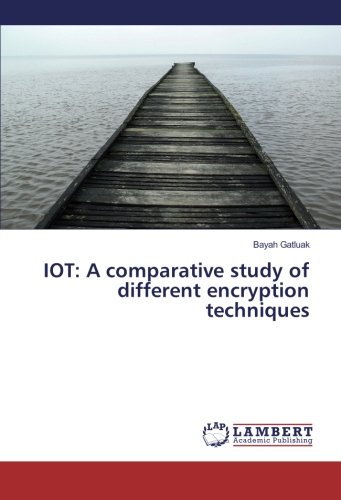 IOT: A comparative study of different encryption techniques