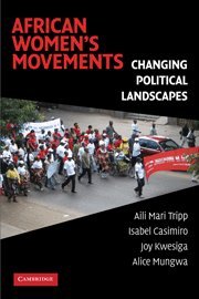 African Women's Movements: Transforming Political Landscapes
