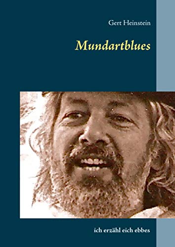 Mundartblues: ich erzähl eich ebbes