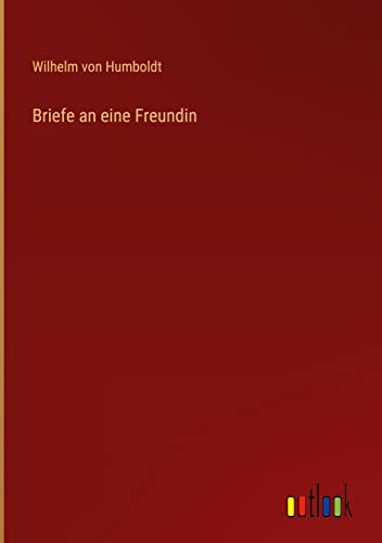 Briefe an eine Freundin