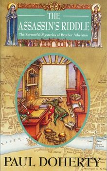 Assassin's Riddle (The Sorrowful Mysteries of Brother Athelstan)