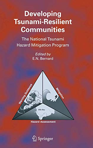 Developing Tsunami-Resilient Communities: The National Tsunami Hazard Mitigation Program