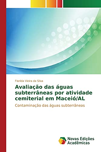 Avaliação das águas subterrâneas por atividade cemiterial em Maceió/AL: Contaminação das águas subterrâneas