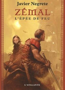 Chronique de Tramorée. Vol. 1. Zémal, l'épée de feu
