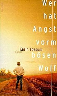 Wer hat Angst vorm bösen Wolf: Roman