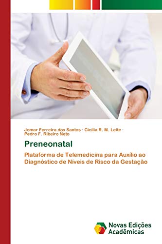 Preneonatal: Plataforma de Telemedicina para Auxílio ao Diagnóstico de Níveis de Risco da Gestação